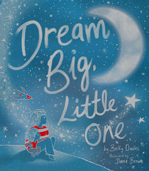 Dream Big Little One Book
