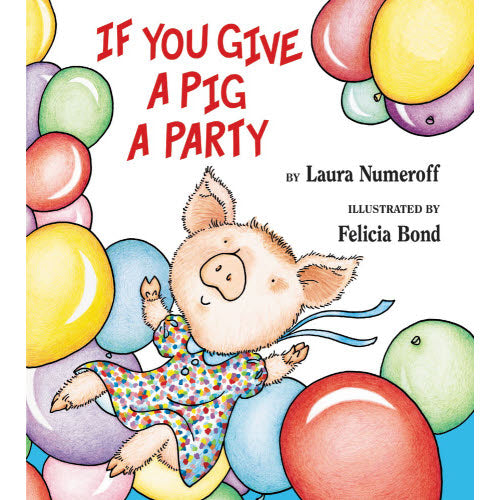 If You Give a Pig a Party Book